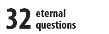 32 eternal questions